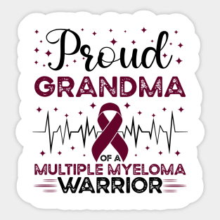 Proud Grandma Of A Multiple Myeloma Warrior Sticker